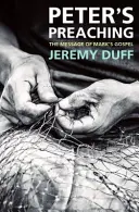 La prédication de Pierre - Le message de l'Évangile de Marc - Peter's Preaching - The message of Mark's Gospel