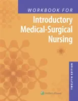 Cahier d'exercices pour l'introduction aux soins infirmiers médico-chirurgicaux - Workbook for Introductory Medical-Surgical Nursing