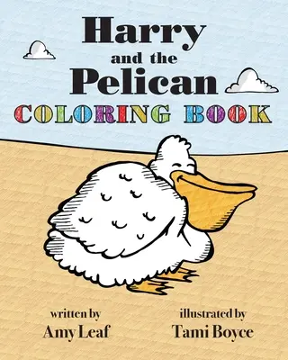 Harry et le Pélican - Livre de coloriage - Harry and the Pelican Coloring Book