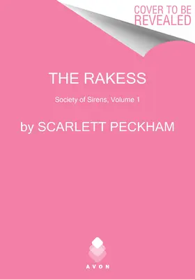 Les Rakess : Société des Sirènes, Volume I - The Rakess: Society of Sirens, Volume I