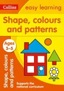 Formes, couleurs et motifs : 3-5 ans - Shapes, Colours and Patterns: Ages 3-5