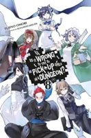 La vie de l'homme, c'est la vie de l'homme, c'est la vie de l'homme, c'est la vie de l'homme, c'est la vie de l'homme, c'est la vie de l'homme... - Is It Wrong to Try to Pick Up Girls in a Dungeon?, Vol. 8 (Light Novel)