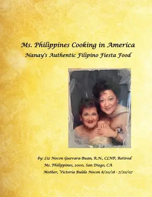 Mme Philippines en train de cuisiner en Amérique L'authentique cuisine de fête philippine de Nanay - Ms. Philippines Cooking in America Nanay's Authentic Filipino Fiesta Food