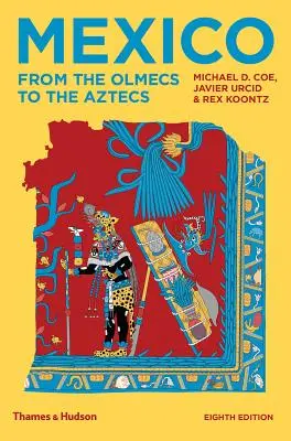 Le Mexique : Des Olmèques aux Aztèques - Mexico: From the Olmecs to the Aztecs