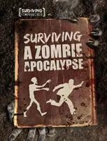 Survivre à l'apocalypse zombie - Surviving a Zombie Apocalypse