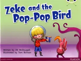 Bug Club Blue C (KS1) Zeke et l'oiseau Pop-Pop 6-pack - Bug Club Blue C (KS1) Zeke and the Pop-Pop Bird 6-pack