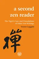 Un deuxième lecteur zen : La caverne du tigre et les traductions d'autres écrits zen - A Second Zen Reader: The Tiger's Cave and Translations of Other Zen Writings