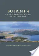 Butrint 4 : Archéologie et histoire d'une ville ionienne - Butrint 4: The Archaeology and Histories of an Ionian Town