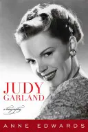 Judy Garland : Une biographie - Judy Garland: A Biography