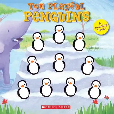 Dix pingouins joueurs - Ten Playful Penguins