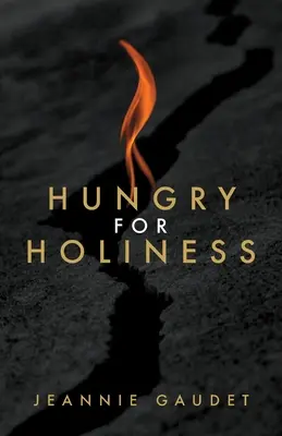 Faim de sainteté - Hungry for Holiness