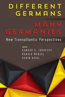 Différents Allemands, plusieurs Allemagnes : Nouvelles perspectives transatlantiques - Different Germans, Many Germanies: New Transatlantic Perspectives