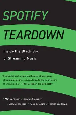 Spotify Teardown : Dans la boîte noire de la musique en streaming - Spotify Teardown: Inside the Black Box of Streaming Music