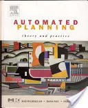 Planification automatisée : Théorie et pratique - Automated Planning: Theory and Practice