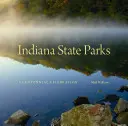 Les parcs de l'État de l'Indiana : Une célébration du centenaire - Indiana State Parks: A Centennial Celebration