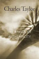 L'éthique de l'authenticité - The Ethics of Authenticity
