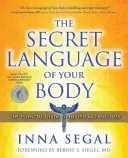 Le langage secret de votre corps : Le guide essentiel de la santé et du bien-être - The Secret Language of Your Body: The Essential Guide to Health and Wellness