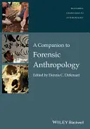 Un compagnon pour l'anthropologie médico-légale - A Companion to Forensic Anthropology