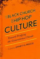 L'Église noire et la culture hip-hop : Vers une réduction du fossé générationnel - The Black Church and Hip Hop Culture: Toward Bridging the Generational Divide