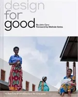 Design for Good : Une nouvelle ère de l'architecture pour tous - Design for Good: A New Era of Architecture for Everyone