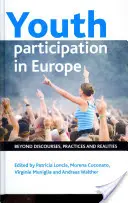 La participation des jeunes en Europe : au-delà des discours, des pratiques et des réalités - Youth Participation in Europe: Beyond Discourses, Practices and Realities