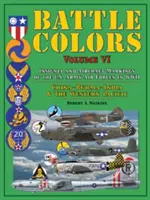 Battle Colors : Insignia and Aircraft Markings of the U.S. Army Air Forces in WWII (Couleurs de combat : insignes et marquages d'aéronefs des forces aériennes de l'armée américaine pendant la Seconde Guerre mondiale) : Chine-Birmanie-Inde et Pacifique occidental - Battle Colors: Insignia and Aircraft Markings of the U.S. Army Air Forces in WWII: China-Burma-India and the Western Pacific