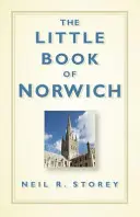 Le petit livre de Norwich - The Little Book of Norwich