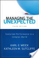 Gérer l'inattendu : La performance durable dans un monde complexe - Managing the Unexpected: Sustained Performance in a Complex World