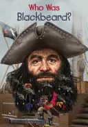 Qui était Barbe Noire ? - Who Was Blackbeard?