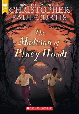 Le fou de Piney Woods (Scholastic Gold) - The Madman of Piney Woods (Scholastic Gold)