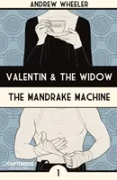 Valentin et la veuve : La machine à mandragore - Valentin and the Widow: The Mandrake Machine