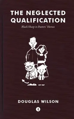 Qualification négligée : Les brebis galeuses chez les pasteurs - Neglected Qualification: Black Sheep in Pastors' Homes