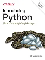 Introduction à Python : L'informatique moderne dans des paquets simples - Introducing Python: Modern Computing in Simple Packages