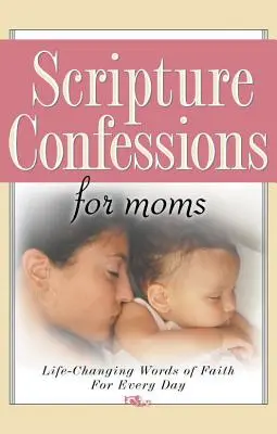 Confessions bibliques pour les mamans - Scripture Confessions for Moms