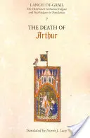 Lancelot-Grail : 7. la mort d'Arthur : La Vulgate et la Post-Vulgate arthuriennes en vieux français en traduction - Lancelot-Grail: 7. the Death of Arthur: The Old French Arthurian Vulgate and Post-Vulgate in Translation