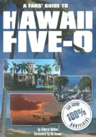 Guide des fans de Hawaii 5-0 - A Fans' Guide to Hawaii 5-0