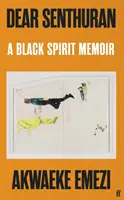 Cher Senthuran - Mémoires d'un esprit noir - Dear Senthuran - A Black spirit memoir