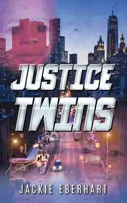 Les jumeaux de la justice - Justice Twins