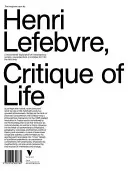 Critique de la vie quotidienne : Le texte en trois volumes - Critique of Everyday Life: The Three-Volume Text