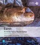 La Terre : Introduction à la géologie physique, édition mondiale - Earth: An Introduction to Physical Geology, Global Edition