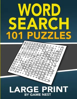 Word Search 101 Puzzles Large Print : Jeux de puzzle amusants et stimulants pour adultes et enfants - Word Search 101 Puzzles Large Print: Fun & Challenging Puzzle Games for Adults and Kids