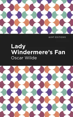 L'éventail de Lady Windermere - Lady Windermere's Fan