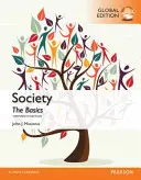 La société : L'essentiel, édition mondiale - Society: The Basics, Global Edition