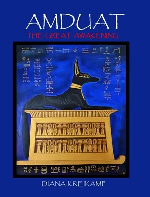 Amduat : Le grand réveil - Amduat: The Great Awakening