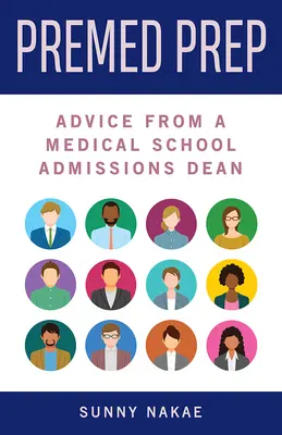 Prépa médecine : Conseils d'un doyen des admissions en faculté de médecine - Premed Prep: Advice from a Medical School Admissions Dean