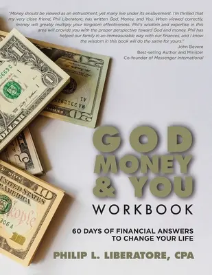 Le manuel Dieu, l'argent et vous : 60 jours de réponses financières pour changer votre vie - God, Money & You Workbook: 60 Days of Financial Answers to Change Your Life