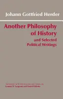 Une autre philosophie de l'histoire et une sélection d'écrits politiques - Another Philosophy of History and Selected Political Writings