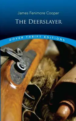 Le tueur de cerfs - The Deerslayer