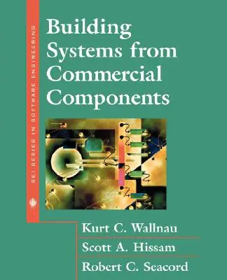 Construire des systèmes à partir de composants commerciaux - Building Systems from Commercial Components