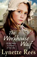 Workhouse Waif - Une histoire qui réchauffe le cœur, parfaite pour les soirées douillettes. - Workhouse Waif - A heartwarming tale, perfect for reading on cosy nights